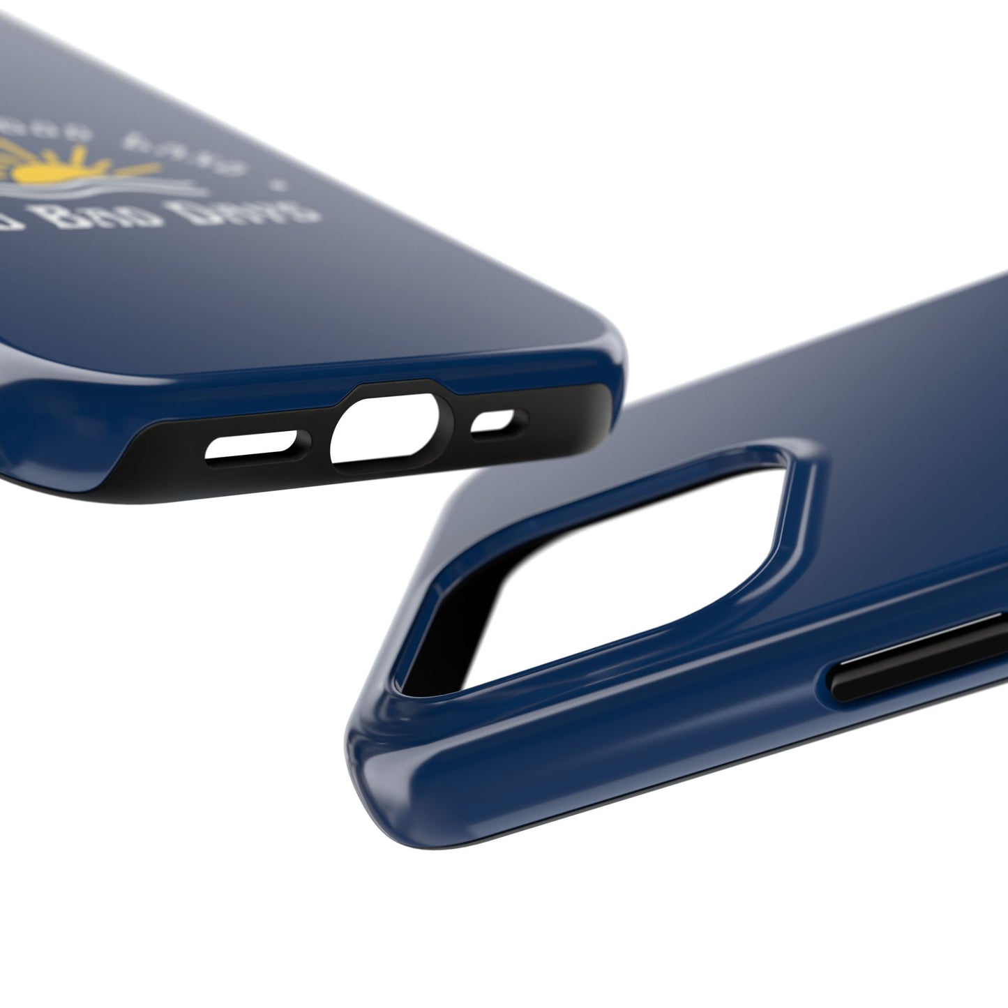 No Bad Days Tough Phone Case