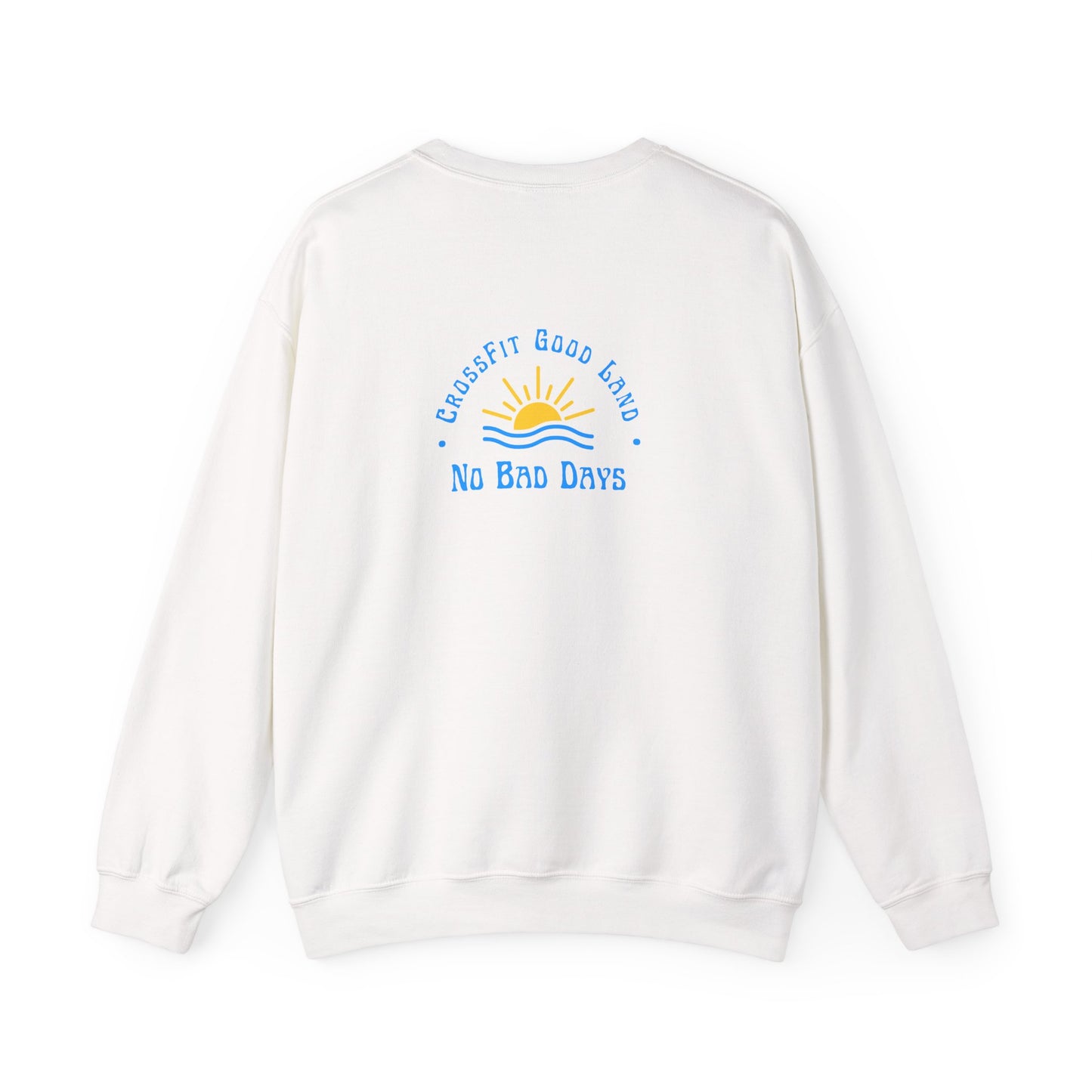 No Bad Days Crewneck Sweatshirt