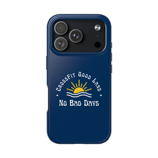 No Bad Days Tough Phone Case