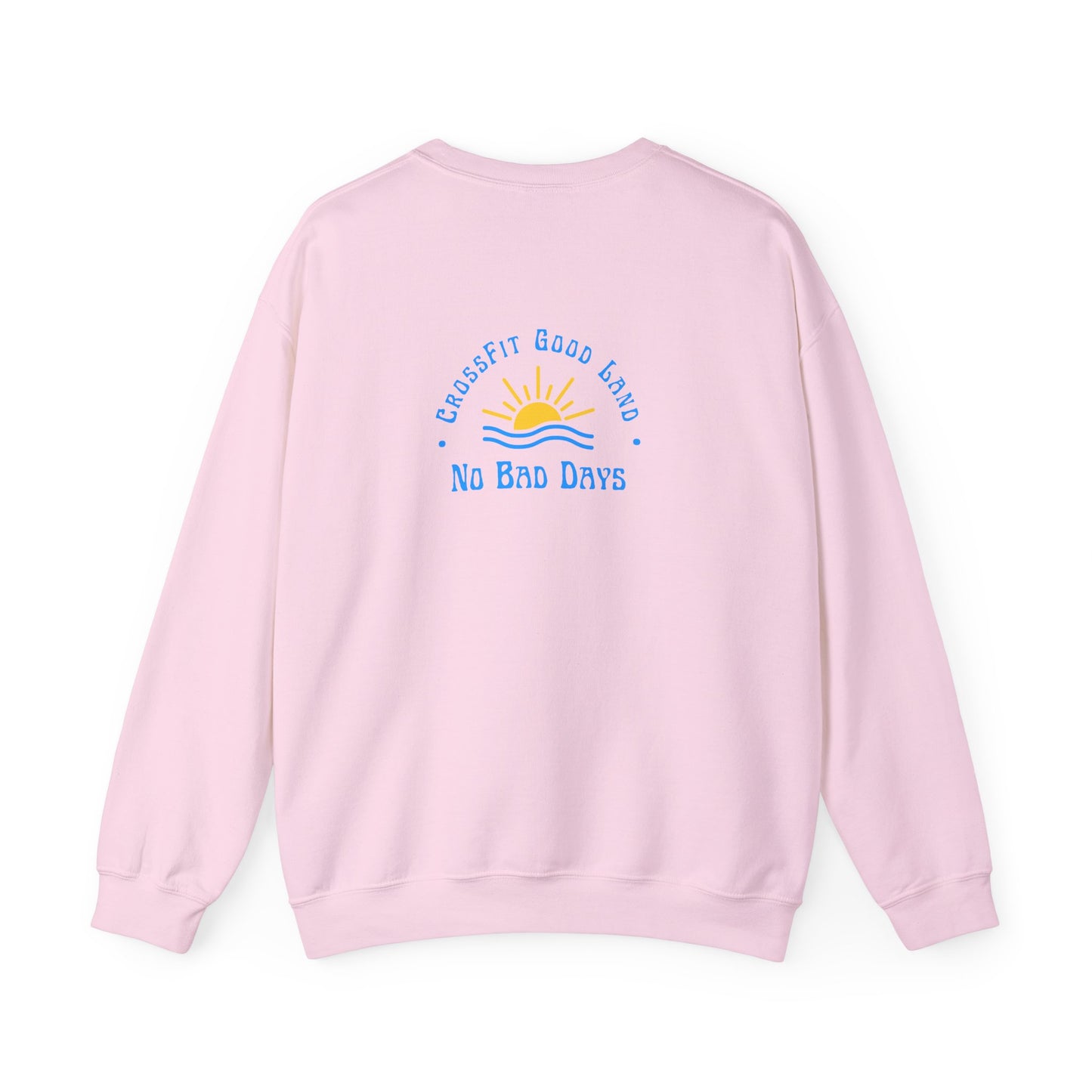 No Bad Days Crewneck Sweatshirt