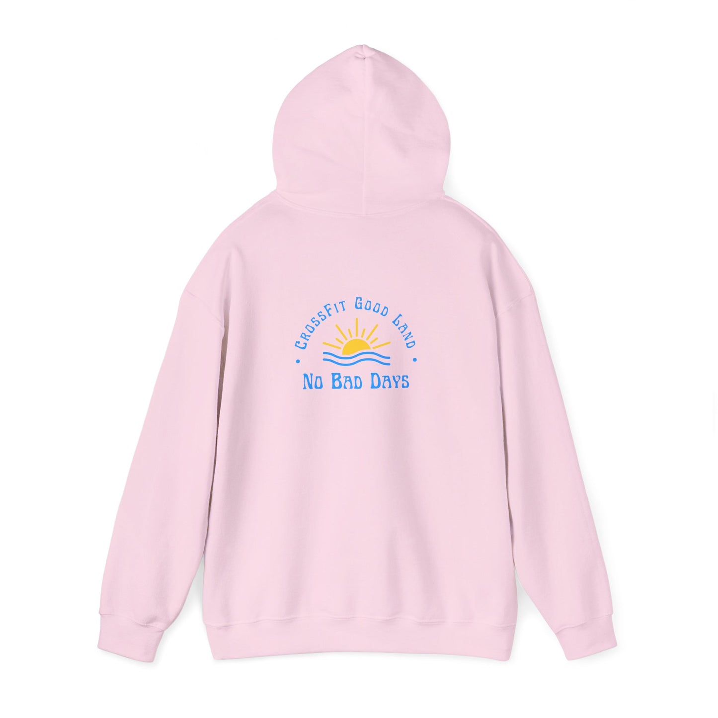 No Bad Days Hoodie Sweatshirt
