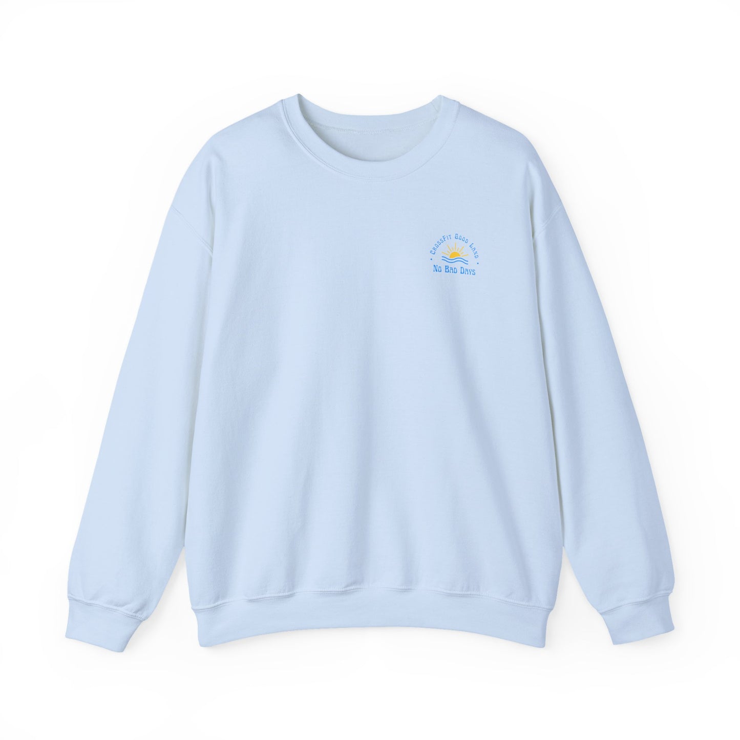 No Bad Days Crewneck Sweatshirt