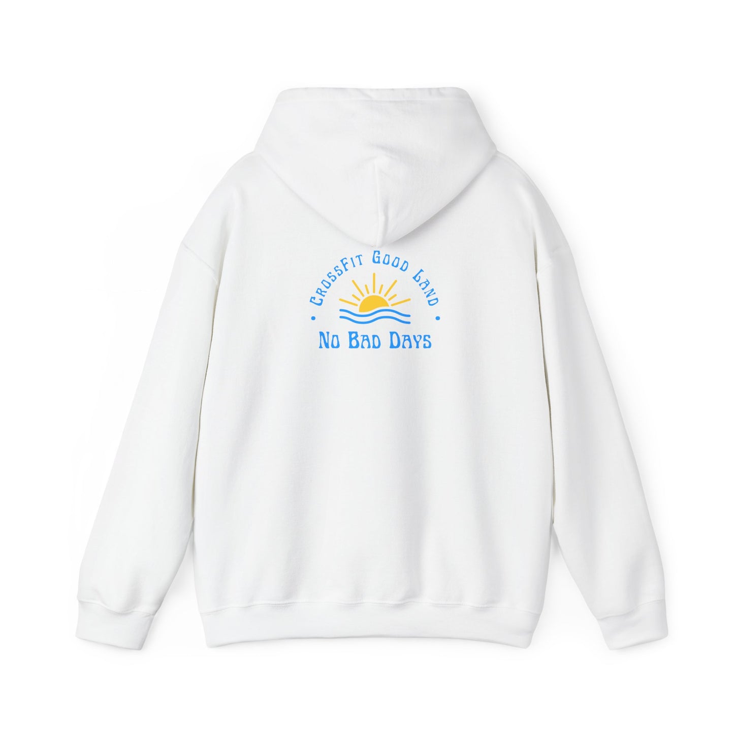 No Bad Days Hoodie Sweatshirt