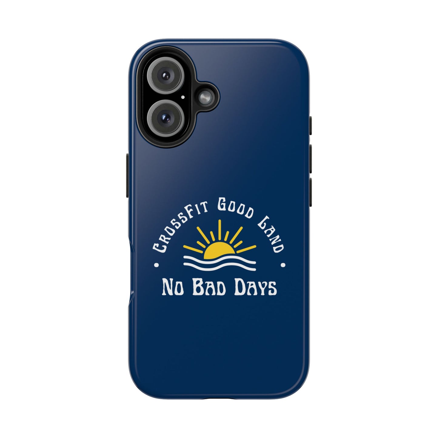 No Bad Days Tough Phone Case