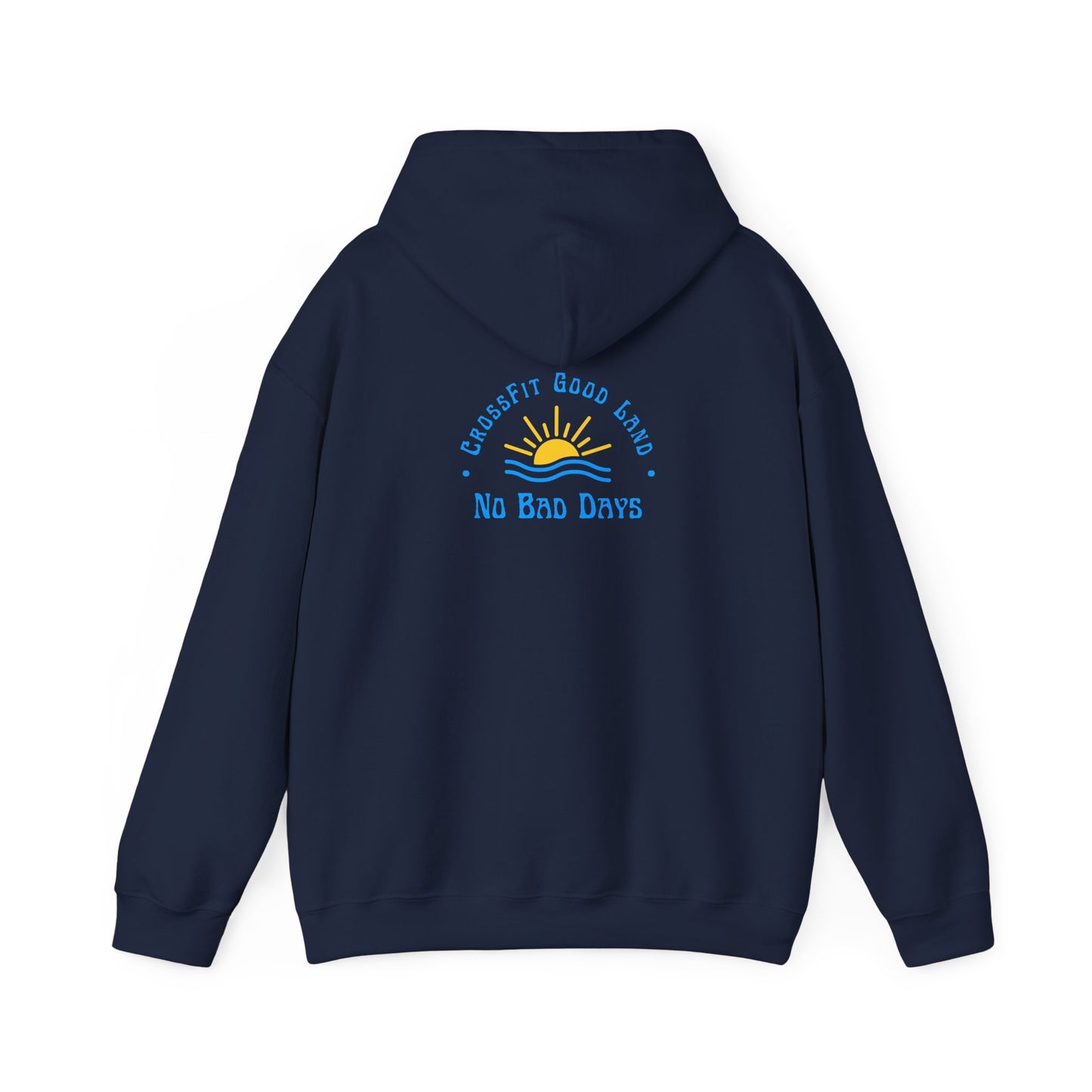 No Bad Days Hoodie Sweatshirt