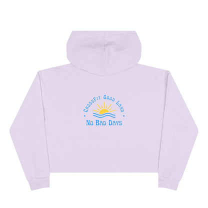 No Bad Days Crop Hoodie